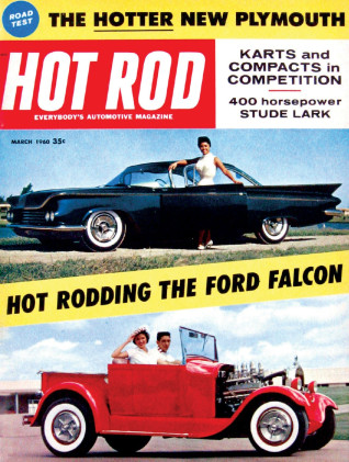 HOT ROD 1960 MAR - HEMI LARK, RAM FURY, FAMOUS RAILS